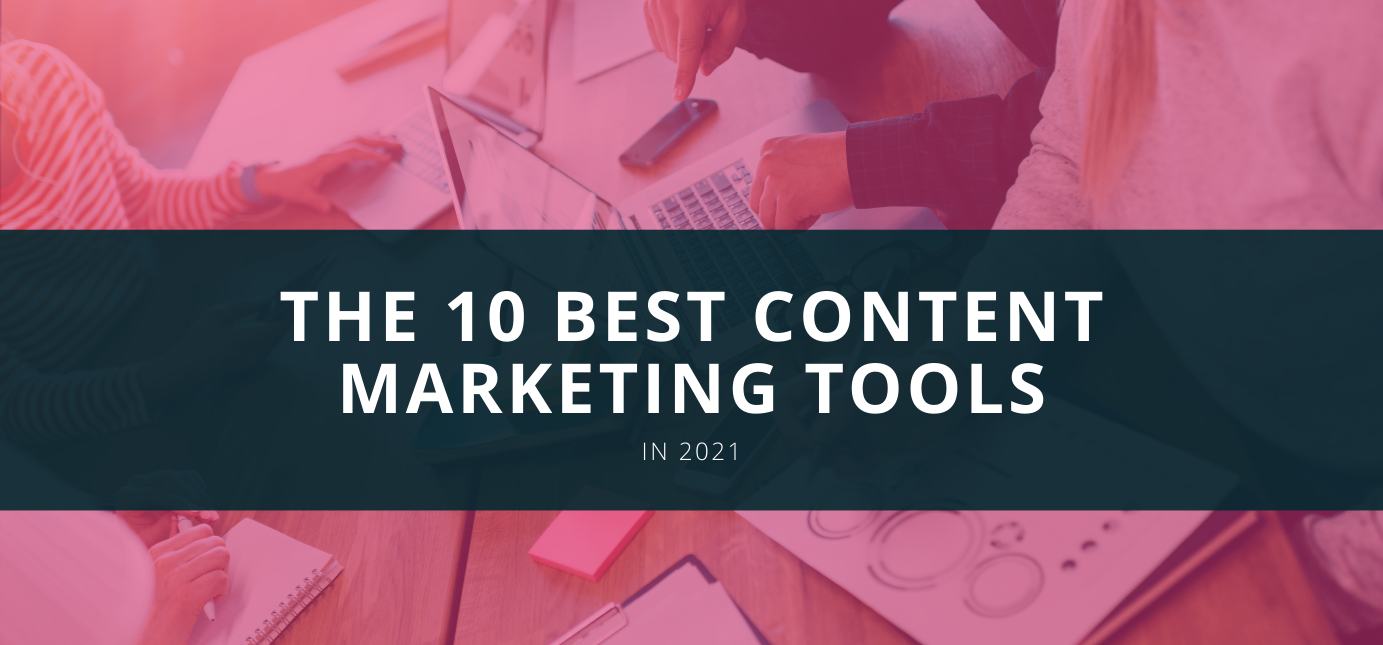 AgencyVista_Blog_10-Best-Content-Marketing-Tools