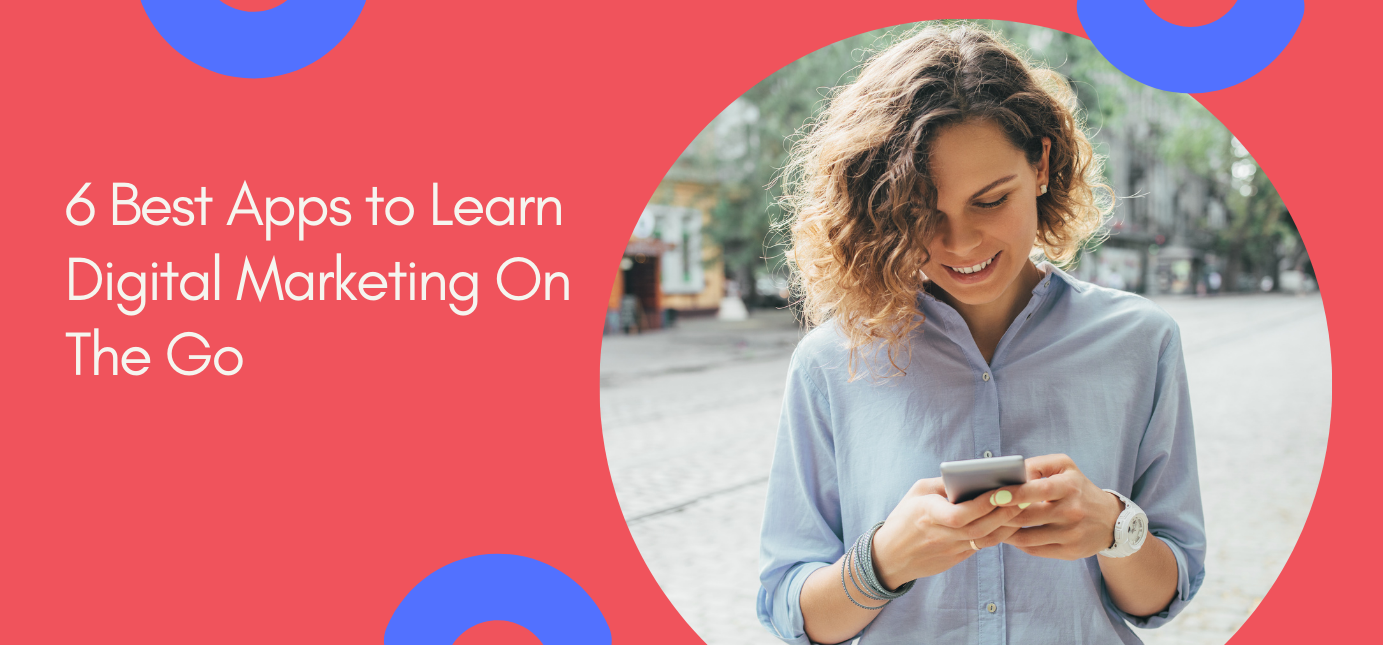 AgencyVista_Blog_6-best-apps-to-learn-digital-marketing-on-the-go