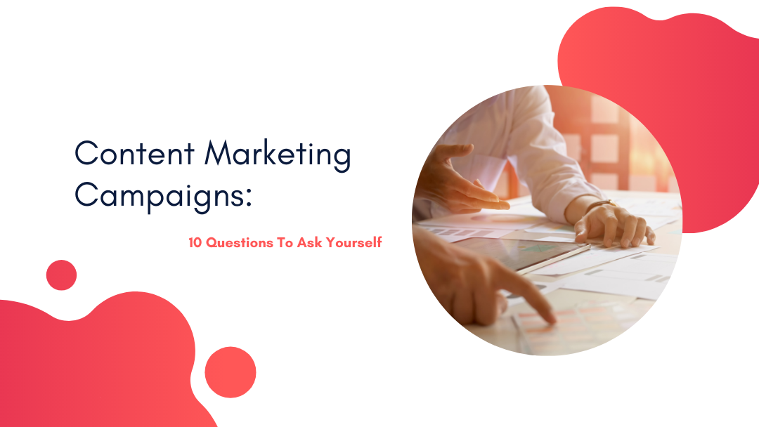 Agency-Vista_Blog_content-marketing-campaigns-10-questions-to-ask-yourself
