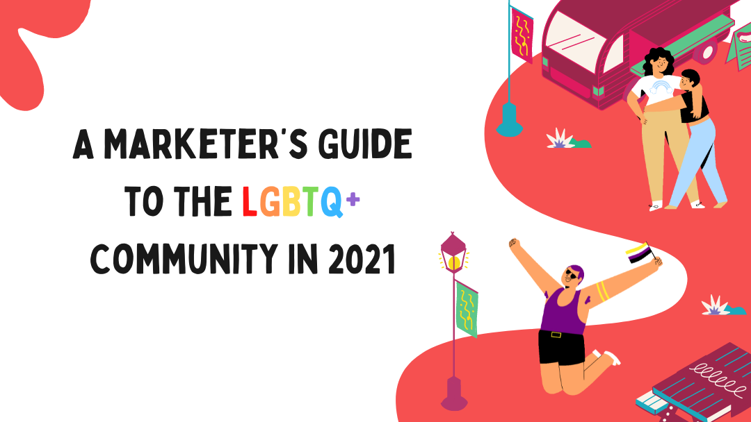Agency-Vista_a-marketers-guide-to-the-lgbtq-community-in-2021