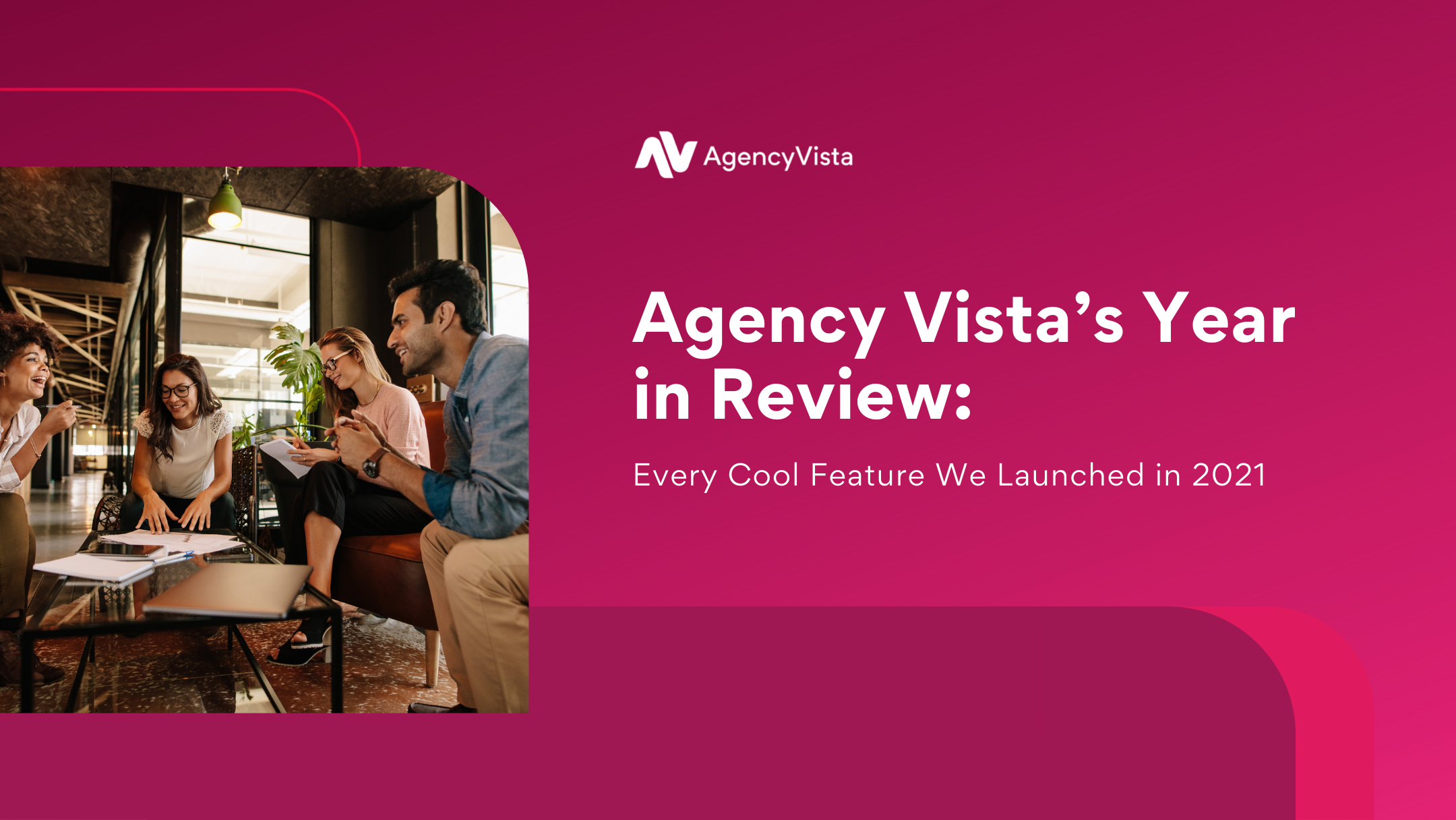 AgencyVista_agencys-vista-year-in-review-2021